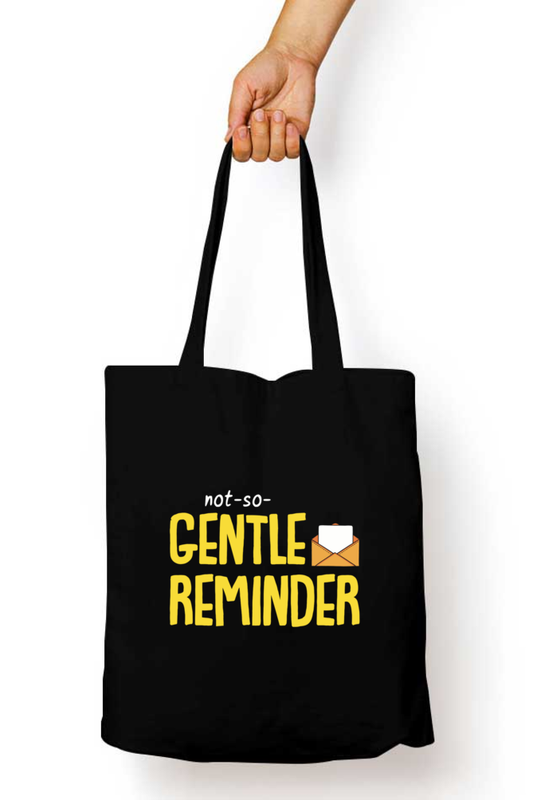 Corporat Not So Gentle Reminder Tote Bag