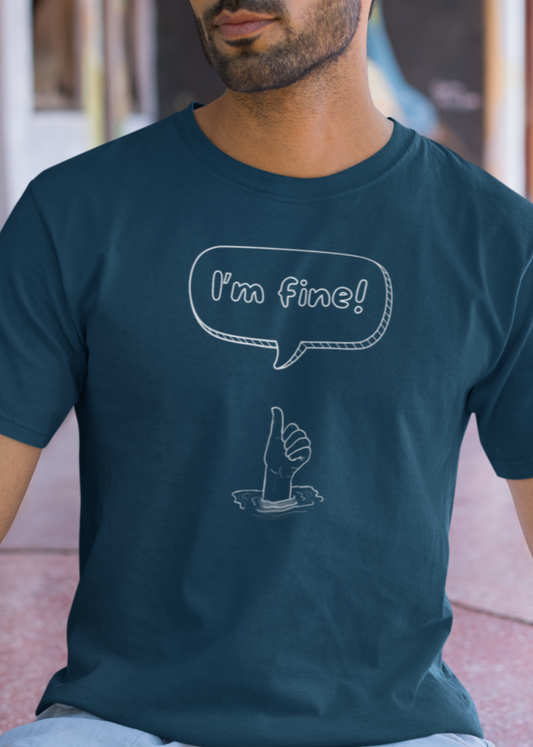 Bilkool I m Fine Cotton Half Sleeve T-Shirt