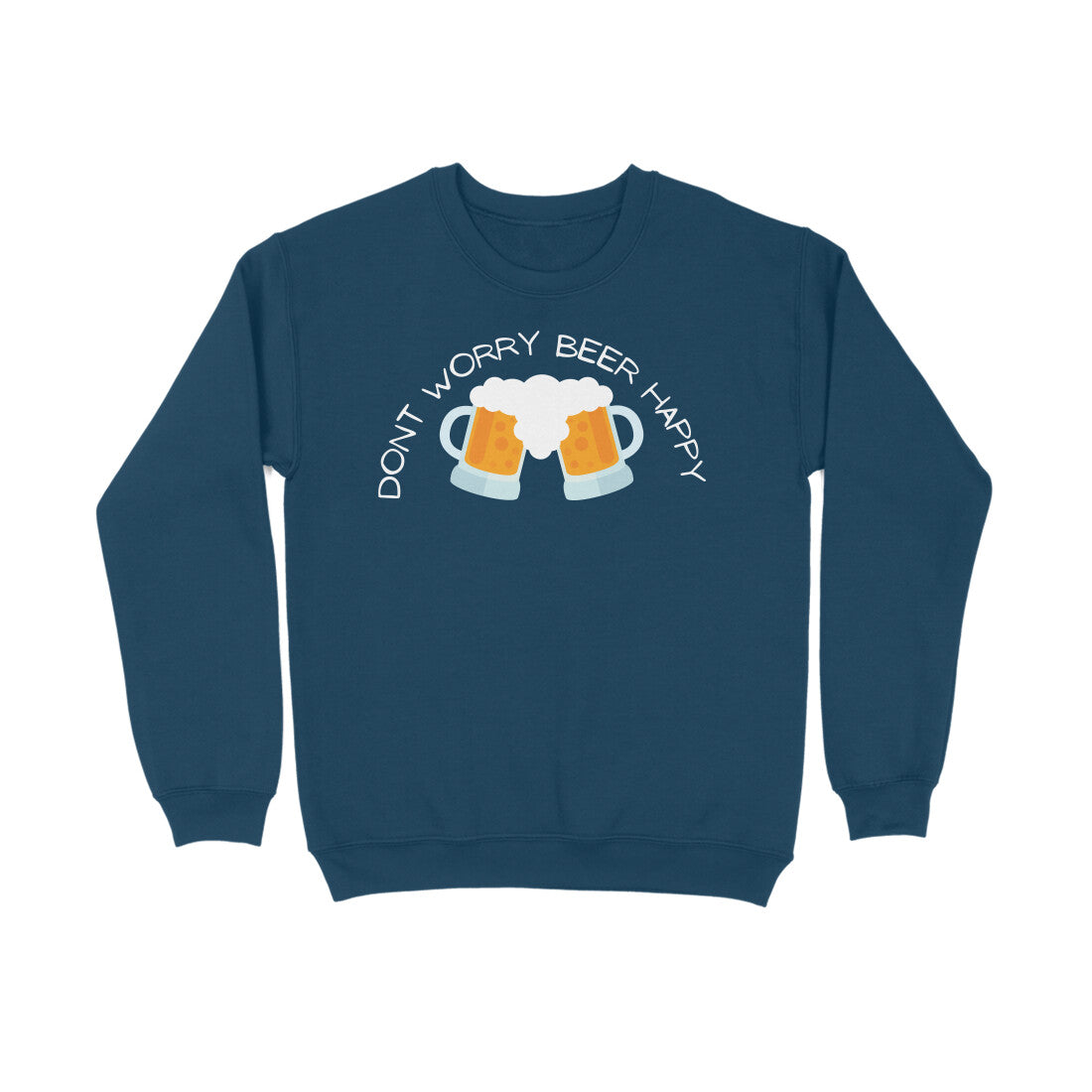 Bilkool Dont Worry Beer Happy Cotton Sweatshirt