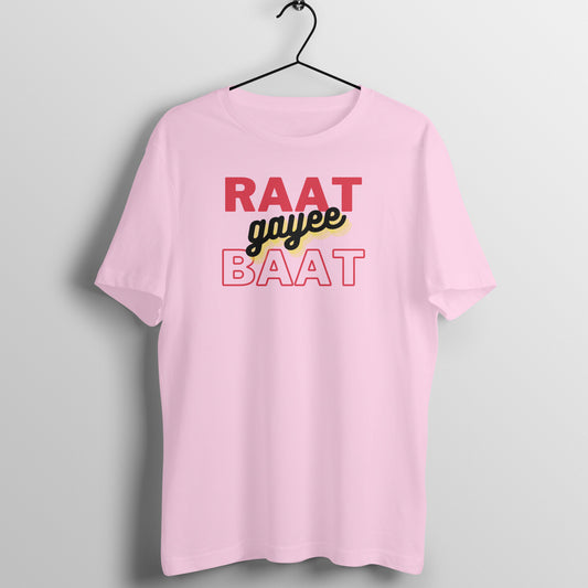 Bilkool Raat Gayee Cotton Half Sleeve T-Shirt