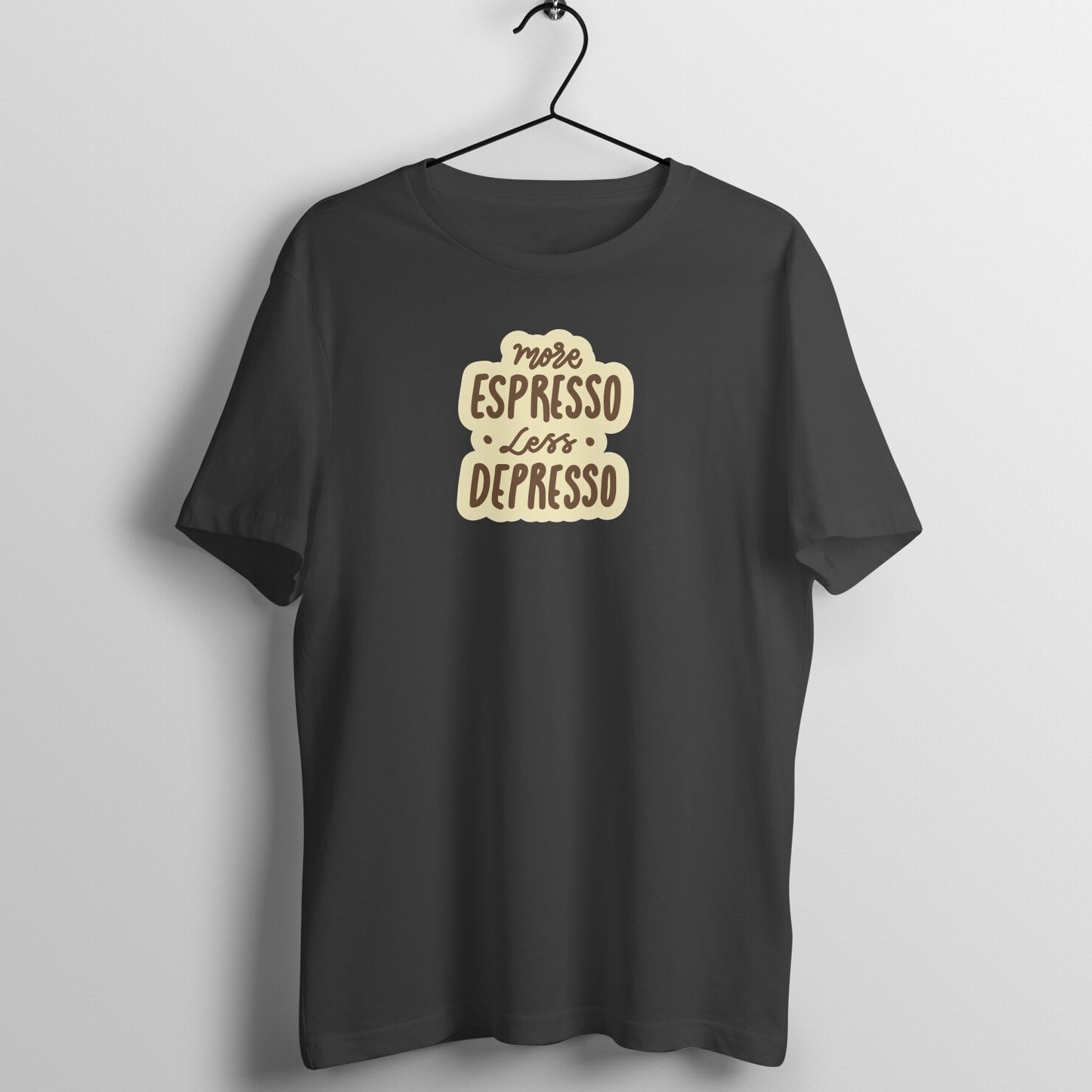 Bilkool Espresso Not Depresso Cotton Half Sleeves T-Shirt